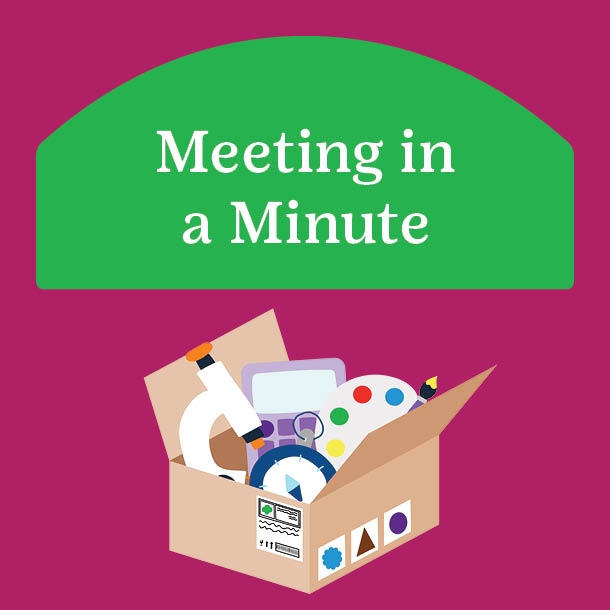 Meeting in a Minute